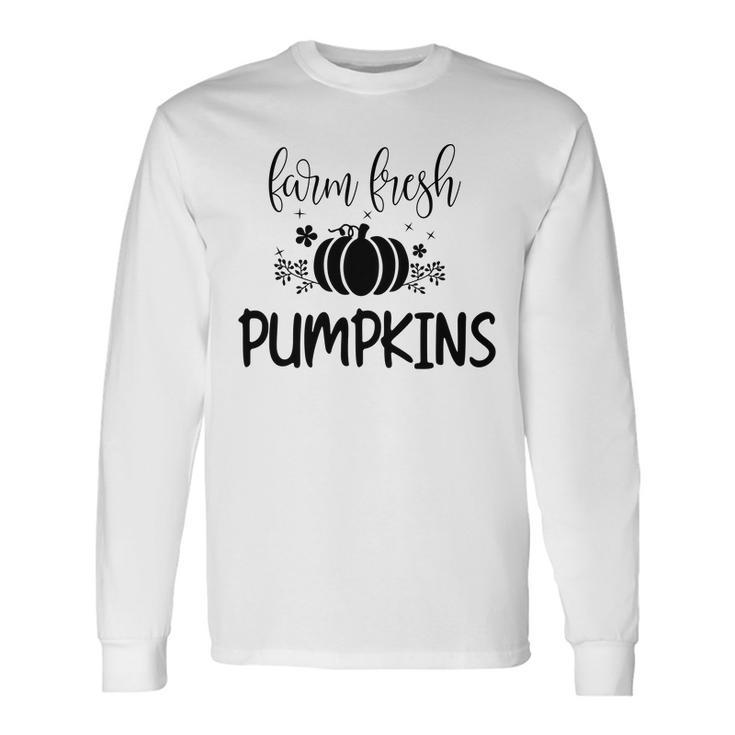 Farm Fresh Pumpkins Fall Autumn Men Women Long Sleeve T-shirt Graphic Print Unisex