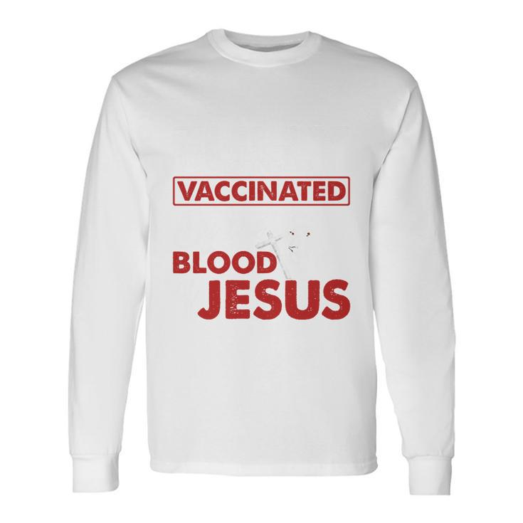 Fully Vaccinated By The Blood Of Jesus Lion God Christian 12 Tshirt Long Sleeve T-Shirt Gifts ideas