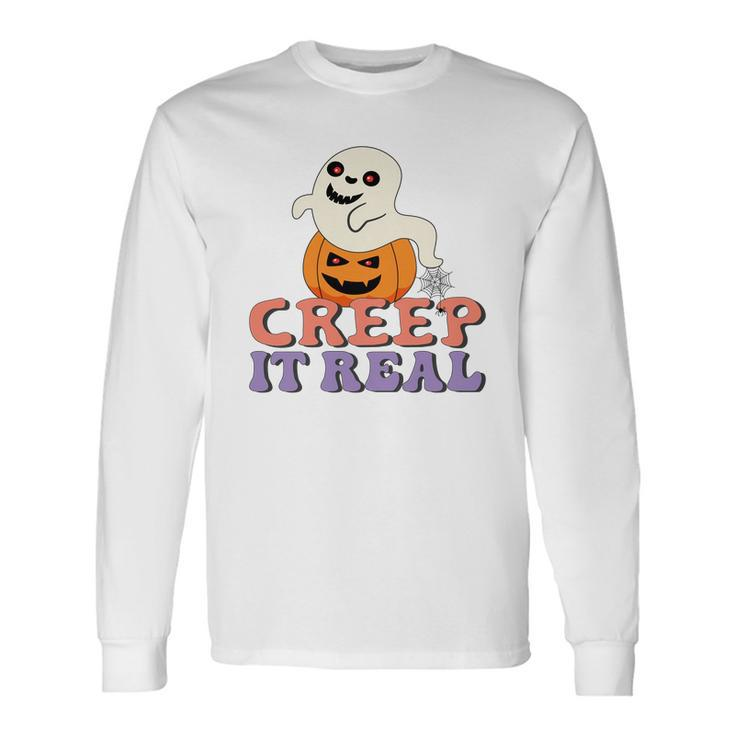 Halloween Boo With Pumpkin Creep It Real Long Sleeve T-Shirt