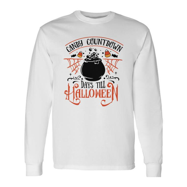 Halloween Candy Countdown Days Till Halloween Orange And Black Men Women Long Sleeve T-shirt Graphic Print Unisex
