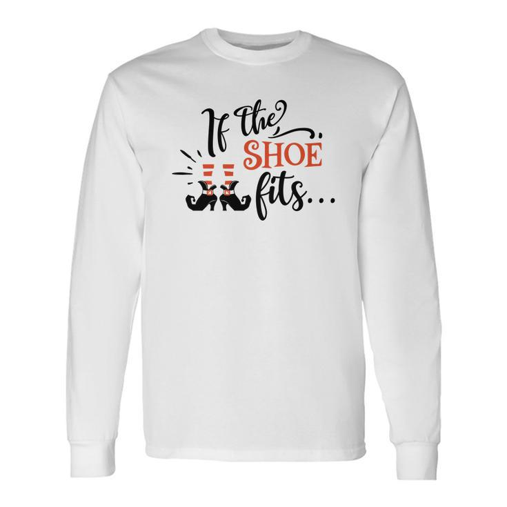 Halloween If The Shoe Fits With You Black And Orange Design Men Women Long Sleeve T-shirt Graphic Print Unisex