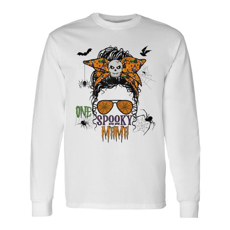 Halloween Messy Bun One Spooky Mama Long Sleeve T-Shirt