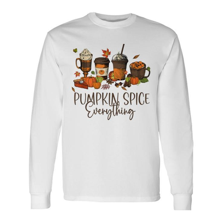 Halloween Pumpkin Spice Everything Thanksgiving V2 Long Sleeve T-Shirt