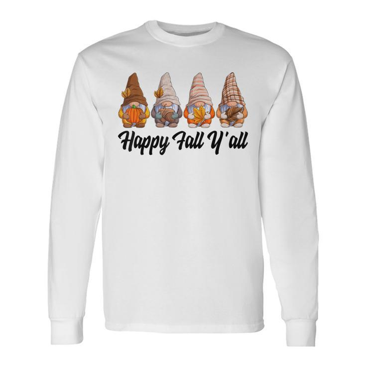 Happy Fall Yall Gnome Pumpkin Autumn Gnomes Long Sleeve T-Shirt