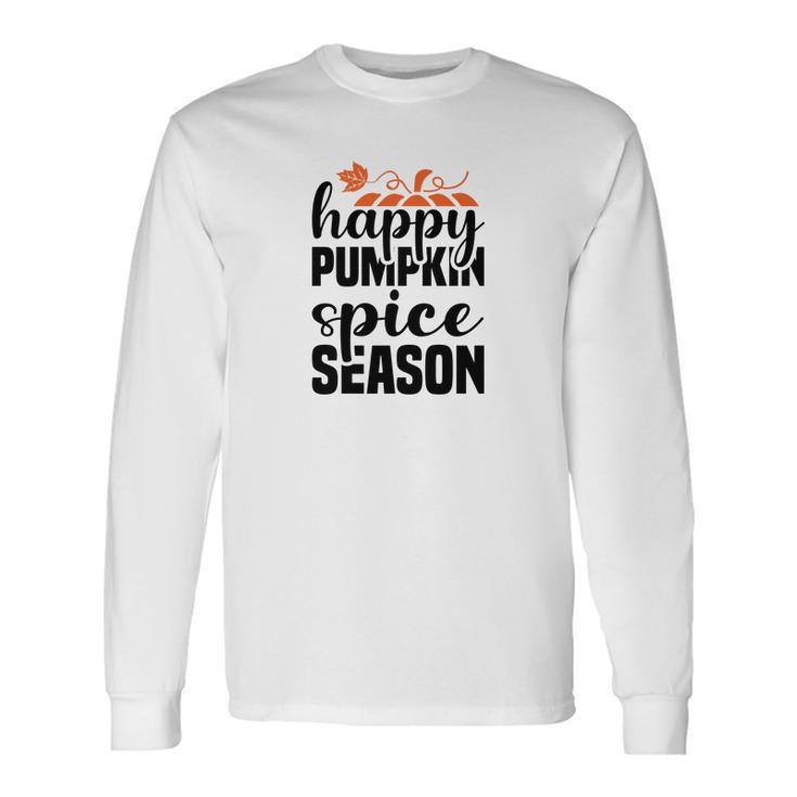 Happy Pumpkin Spice Season Fall V3 Men Women Long Sleeve T-shirt Graphic Print Unisex