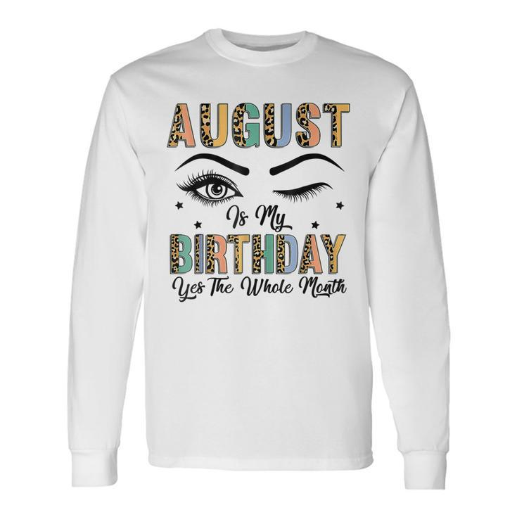 Leopard August Is My Birthday Yes The Whole Month Women Long Sleeve T-Shirt