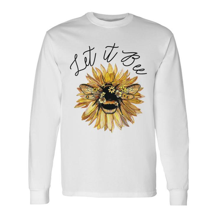 Let It Be Bee Sunflower For Women Summer Tops Long Sleeve T-Shirt