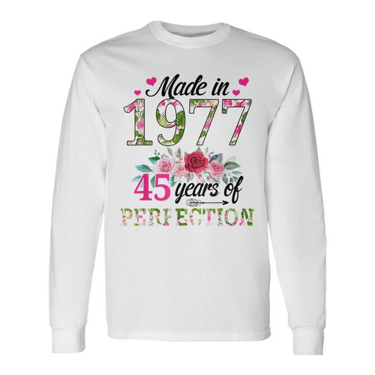 Made In 1977 Floral 45 Year Old 45Th Birthday Women Long Sleeve T-Shirt