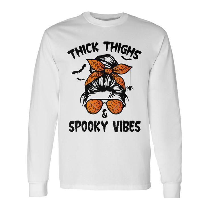 Messy Bun Thick Thighs And Spooky Vibes Halloween Women Long Sleeve T-Shirt
