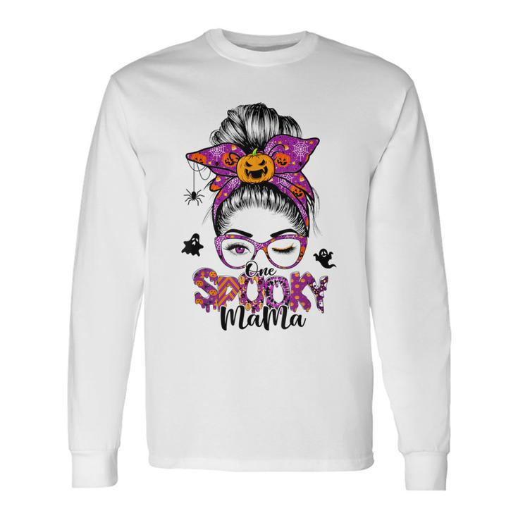 One Spooky Mama For Halloween Messy Bun Mom Monster Bleached V6 Long Sleeve T-Shirt
