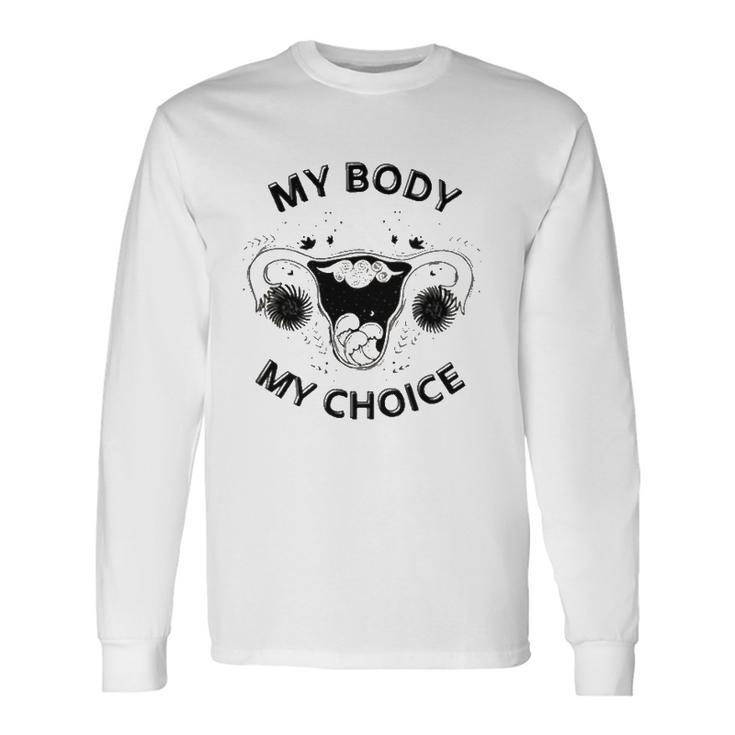 Pro-Choice Texas Power My Uterus Decision Roe Wade Long Sleeve T-Shirt T-Shirt