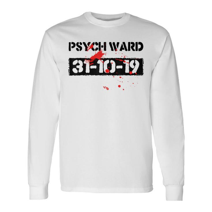 Psych Ward Halloween Party Costume Trick Or Treat Night Long Sleeve T-Shirt