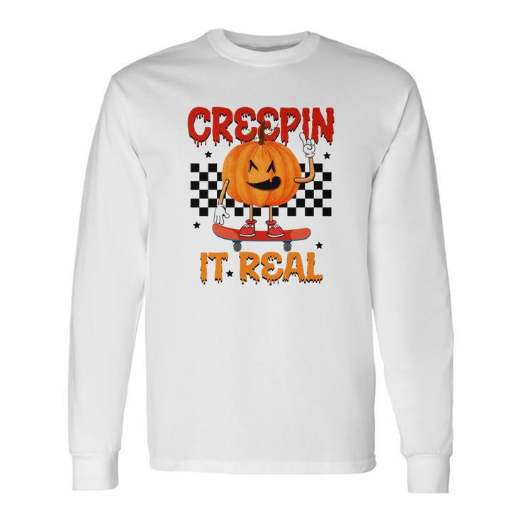 Pumpkin Skateboarding Creepin It Real Halloween Long Sleeve T-Shirt