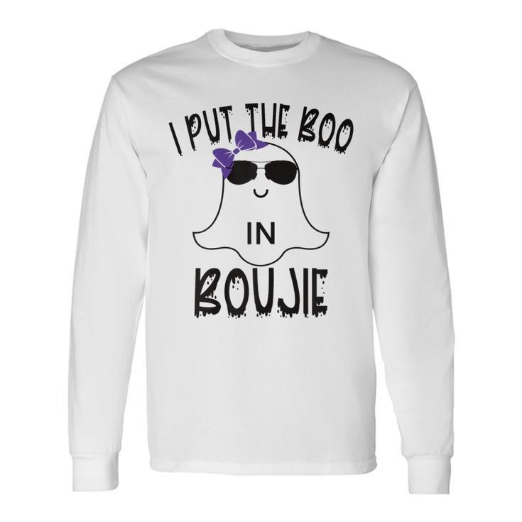 I Put The Boo In Boujie Cute Halloween Costume Boujee Long Sleeve T-Shirt