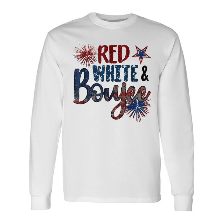 Red White And Boujee 4Th Of July Fourth Of July Vintage Long Sleeve T-Shirt