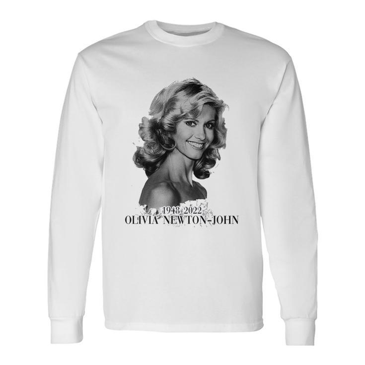 Rest In Peace 1948 2022 Olivia Newton-John Legend Long Sleeve T-Shirt