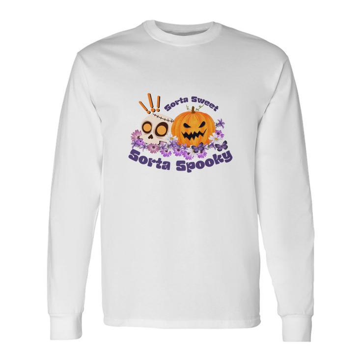 Sorta Sweet Sorta Spooky Halloween Pumpkin Skull Long Sleeve T-Shirt
