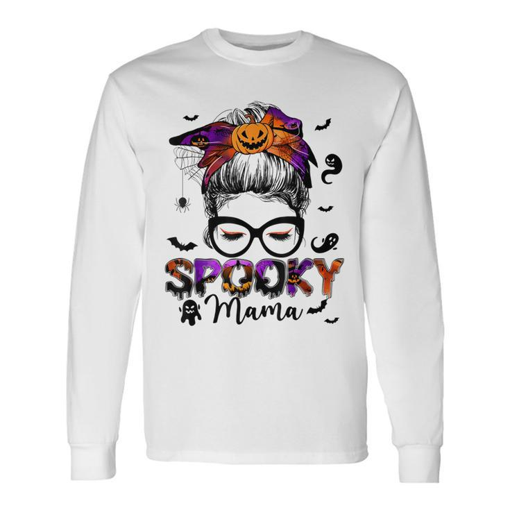 Spooky Mama Messy Bun Halloween Jack O Lantern Mom Long Sleeve T-Shirt Gifts ideas