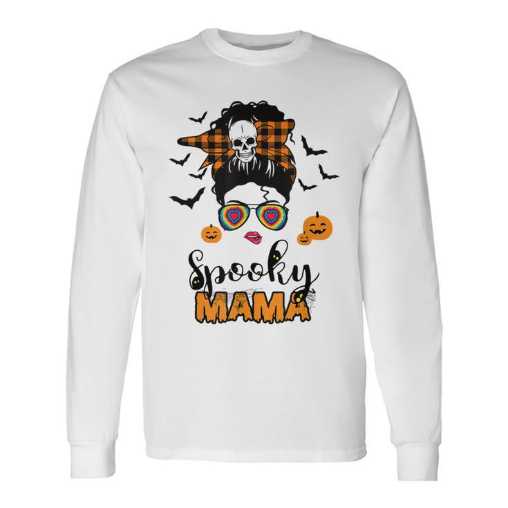 Spooky Mama Messy Bun For Halloween Messy Bun Mom Monster Long Sleeve T-Shirt Gifts ideas