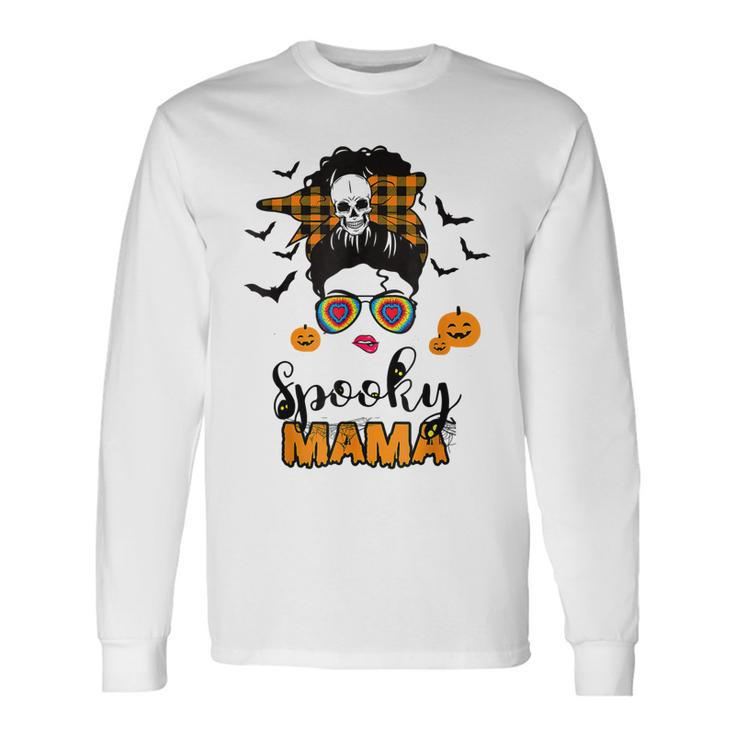 Spooky Mama Messy Bun For Halloween Messy Bun Mom Monster V2 Long Sleeve T-Shirt