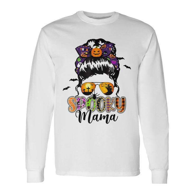 Spooky Mama Messy Bun Mom Life Halloween V2 Long Sleeve T-Shirt