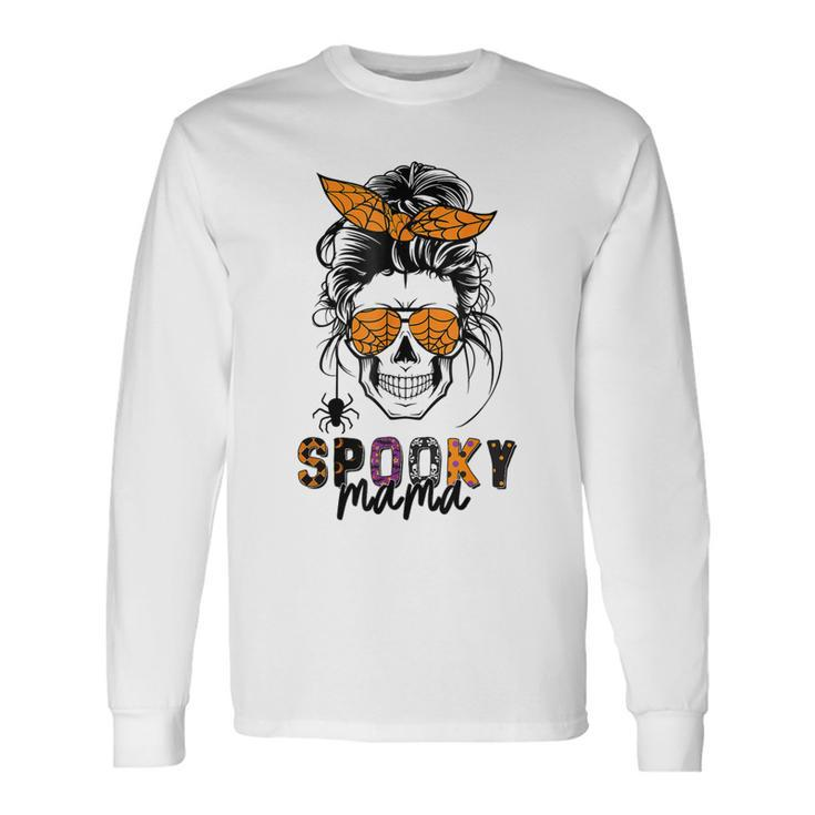 Spooky Mama Skull Halloween Messy Bun Witch Long Sleeve T-Shirt