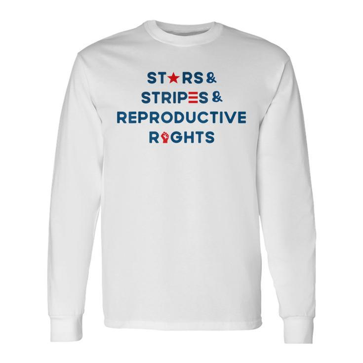 Stars Stripes Reproductive Rights 4Th Of July American Flag V3 Long Sleeve T-Shirt