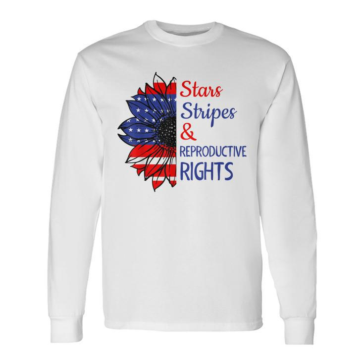 Stars Stripes Reproductive Rights American Flag 4Th Of July V7 Long Sleeve T-Shirt