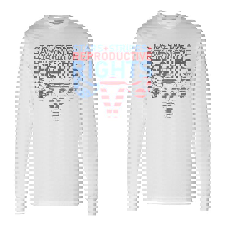 Stars Stripes Reproductive Rights Patriotic 4Th Of July V22 Long Sleeve T-Shirt