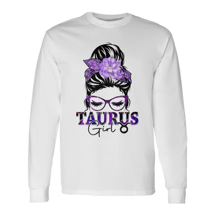 Taurus Girl Birthday Messy Bun Hair Purple Floral Long Sleeve T-Shirt