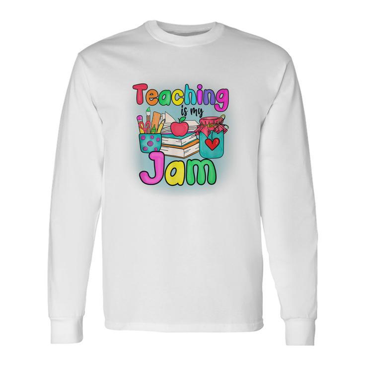 Teaching Is My Profession Jam Cute Graphic Teachers Long Sleeve T-Shirt