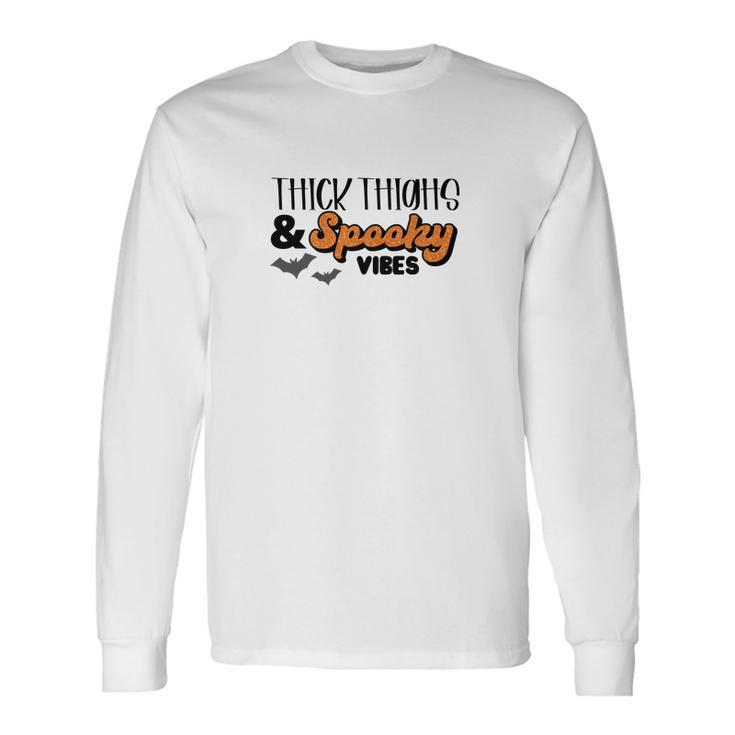 Thick Thights And Spooky Vibes Halloween Bat Long Sleeve T-Shirt