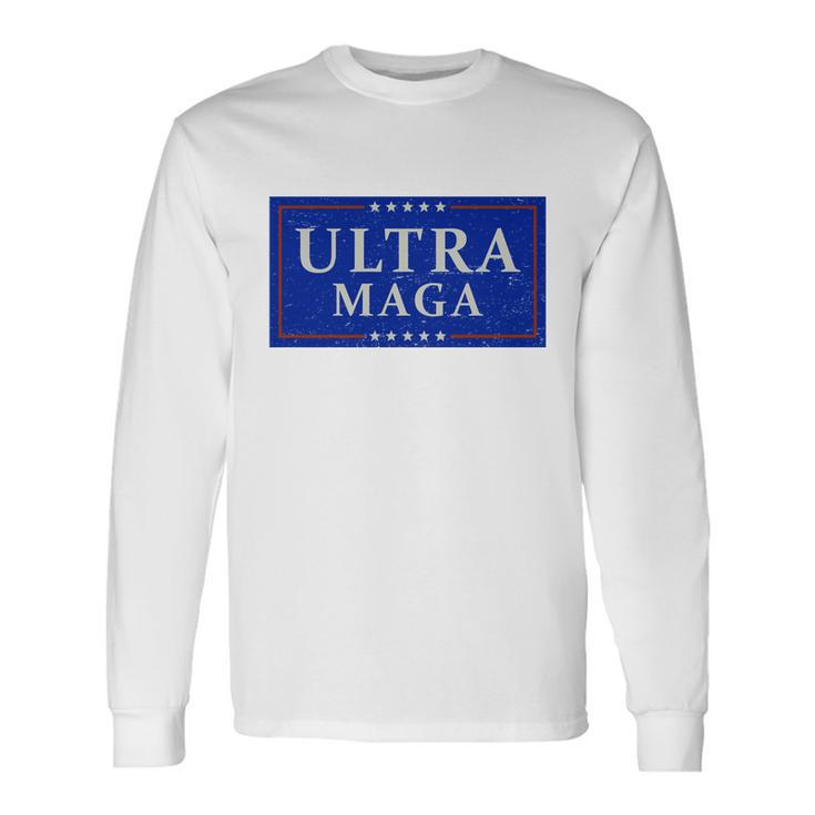 Ultra Maga Anti Joe Biden Ultra Maga Long Sleeve T-Shirt