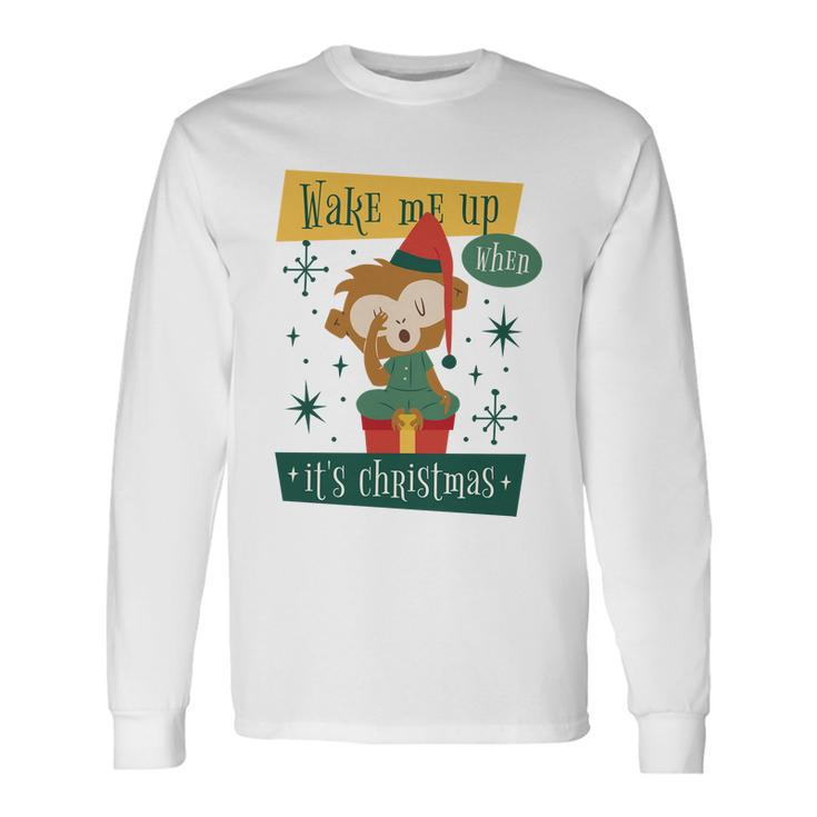 Wake Me Up When Its Christmas Monkey Cute Long Sleeve T-Shirt