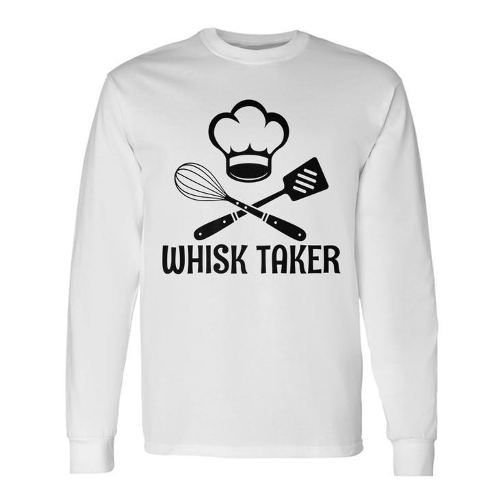 Whisk Taker Baking Pastry Cook Lovers Baker Chef Hat Long Sleeve T-Shirt