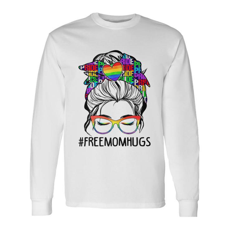 Free Mom Hugs Messy Bun Lgbt Pride Long Sleeve T-Shirt