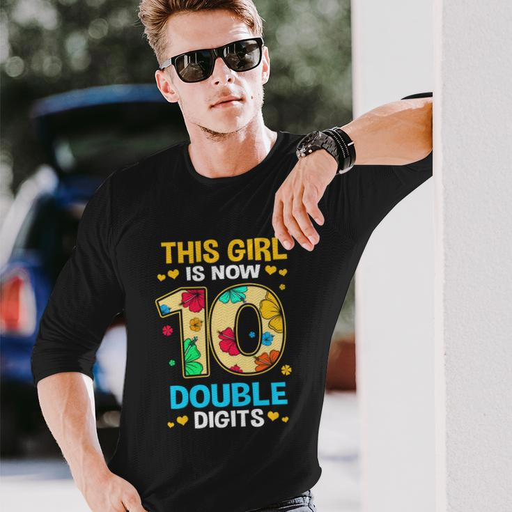 10Th Birthday This Girl Is Now 10 Double Digits Long Sleeve T-Shirt Gifts for Him