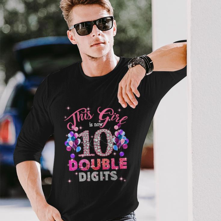 10Th Birthday This Girl Is Now 10 Double Digits Meaningful Long Sleeve T-Shirt Gifts for Him