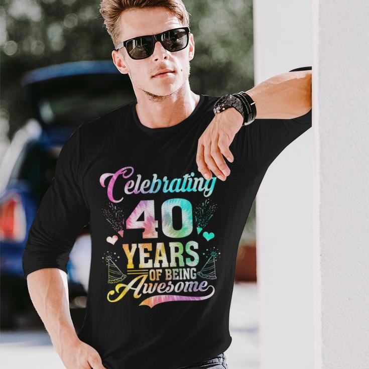 40 Years Of Being Awesome 40 Years Old 40Th Birthday Tie Dye Men Women Long Sleeve T-Shirt T-shirt Graphic Print Gifts for Him