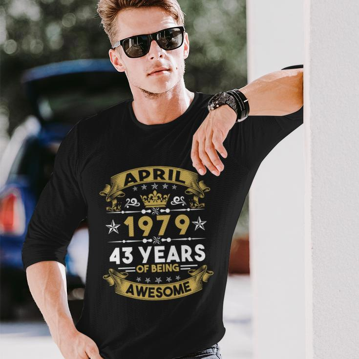 April 1979 43 Years Of Being Awesome 43Rd Birthday Long Sleeve T-Shirt Gifts for Him