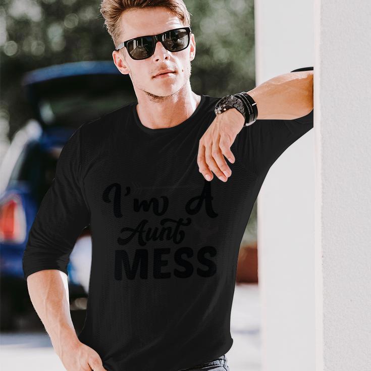 Im A Aunt Mess Halloween Quote Long Sleeve T-Shirt Gifts for Him