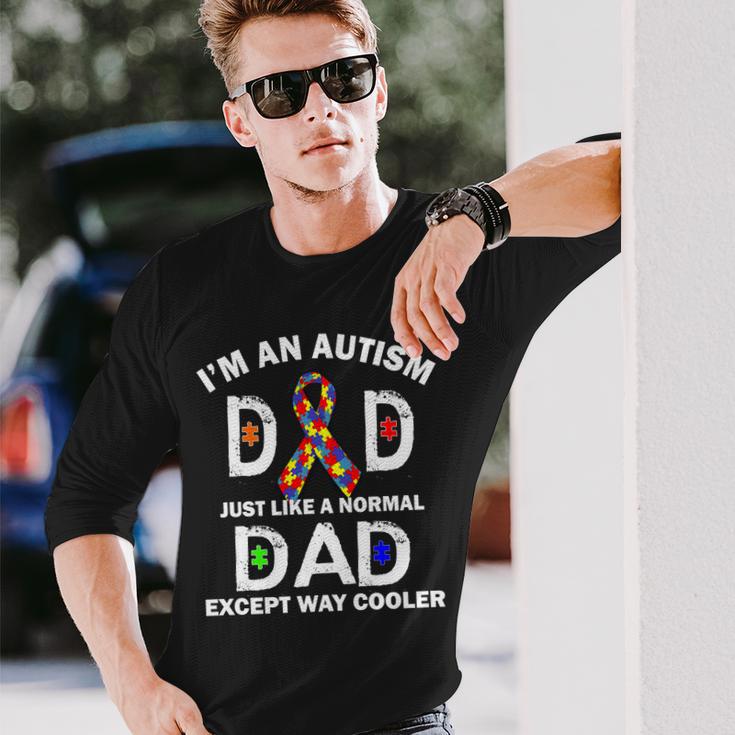 Autism Dad Just Like A Normal Dad But Way Cooler Tshirt Long Sleeve T-Shirt Gifts for Him