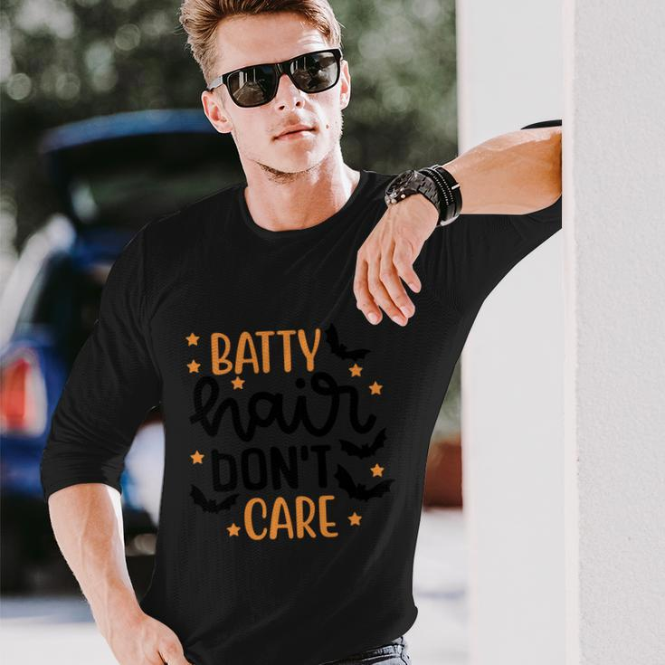 Batty Hair Dont Care Halloween Quote Long Sleeve T-Shirt Gifts for Him