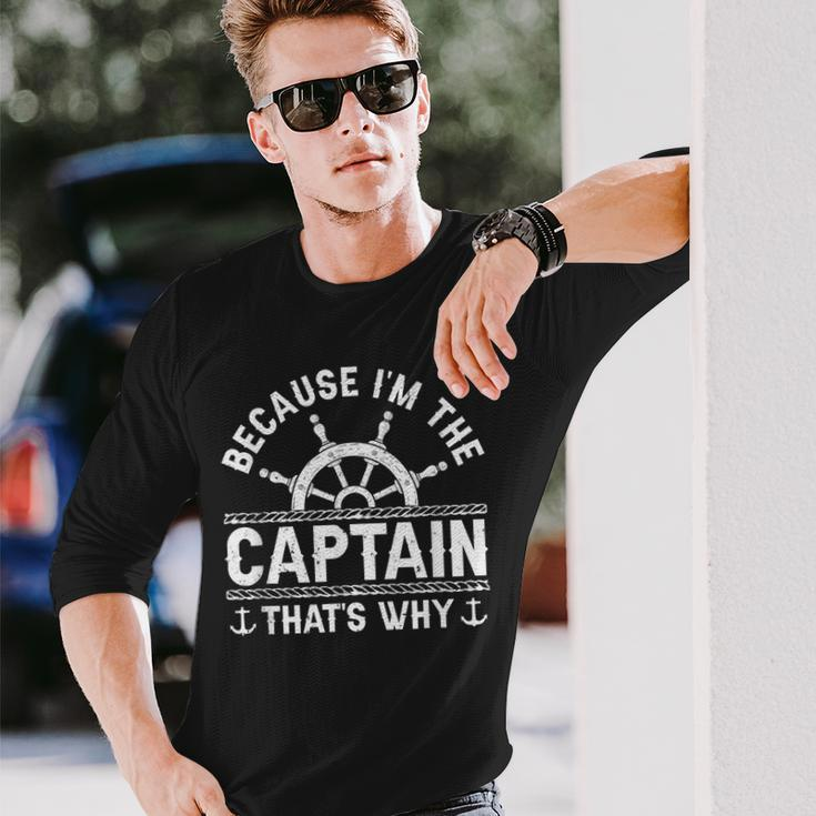 Im The Captain Boat Owner Boating Lover Boat Captain Long Sleeve T-Shirt Gifts for Him