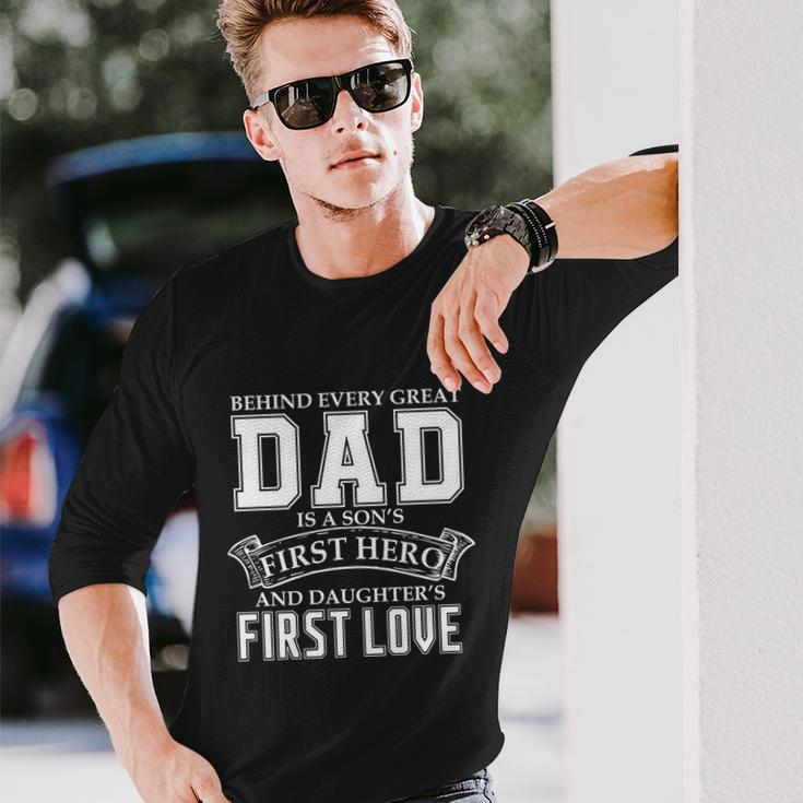 Dad A Sons Hero A Daughters First Love Fathers Day Cool Long Sleeve T-Shirt Gifts for Him