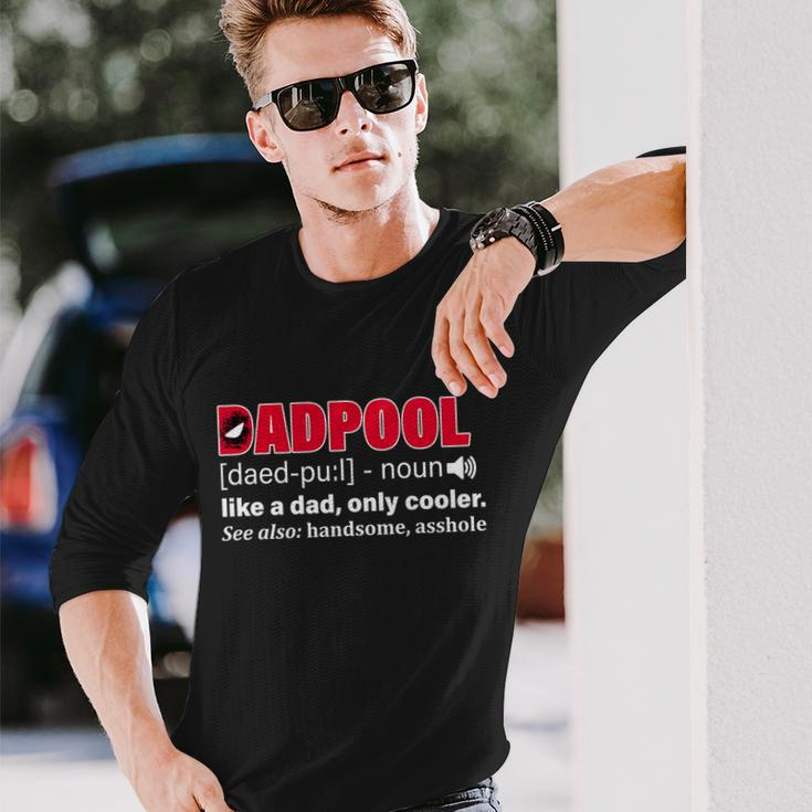 Dadpool Like A Dad Only Cooler Tshirt Long Sleeve T-Shirt Gifts for Him