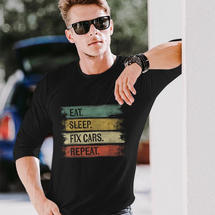 Eat Sleep Fix Cars Repeat Auto Mechanic Car Lover Tshirt Long Sleeve T-Shirt Gifts for Him