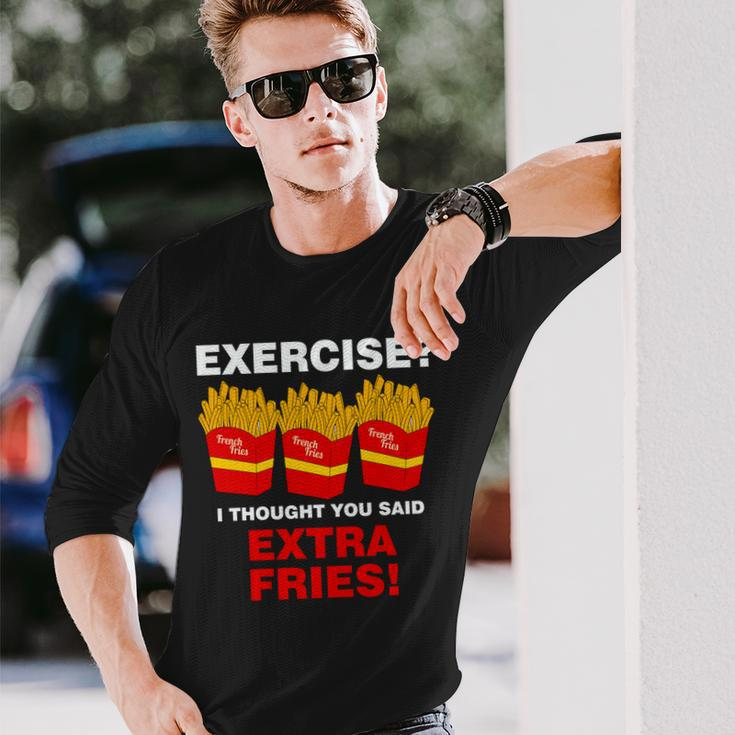 Exercise I Thought You Said French Fries Tshirt Long Sleeve T-Shirt Gifts for Him