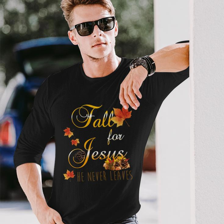 Fall For Jesus He Never Leaves Christian Autumn Season Long Sleeve T-Shirt Gifts for Him