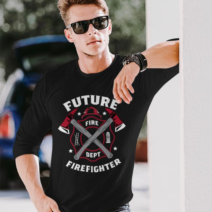Firefighter Future Firefighter Volunteer Firefighter Long Sleeve T-Shirt Gifts for Him